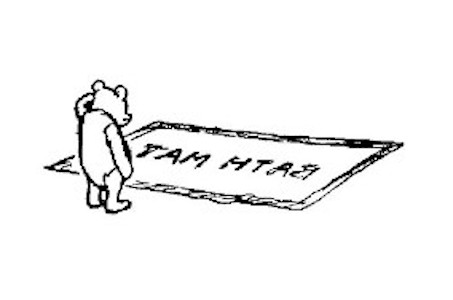 In a drawing that appears before the start of the story, Pooh stares down at a bath mat, scratching his head with one paw.  He seems puzzled.  The words "Bath Mat" are woven into the mat itself, but it lies on the floor, wrong side up, so the words appear backwards, as if you were reading them in a mirror.